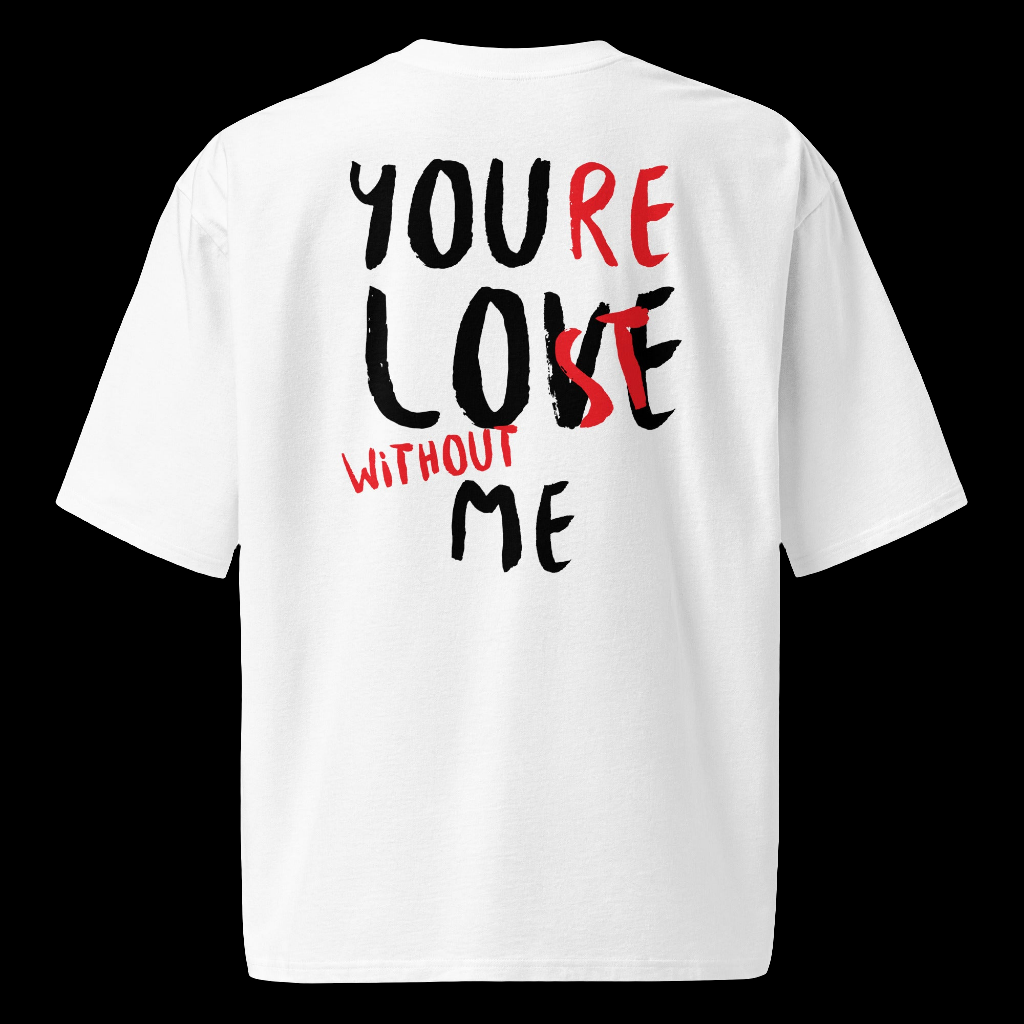 Oversized heavyweight t-shirt YOU LOVE ME x drip district